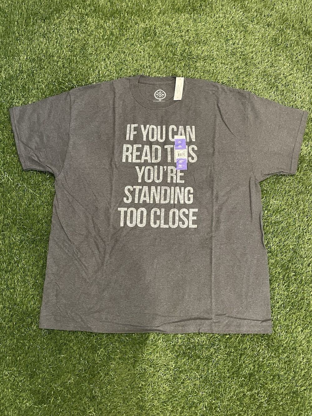 NWT DxM Humor Graphic T-Shirt Mens 2XL Charcoal Gray Standing Too Close New